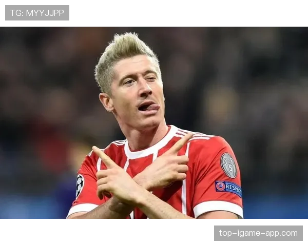 莱万多夫斯基德甲时期表现解析：长期统治力如何形成