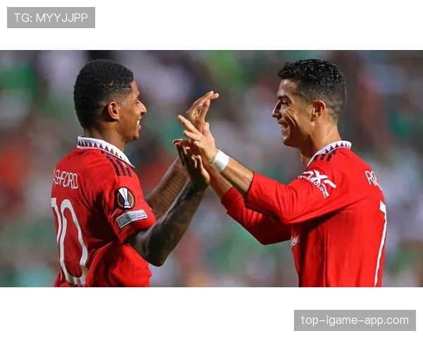 C罗与拉什福德在队内核心地位及战术角色的差异解析